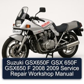 Suzuki GSX650F GSX 650F GSX650 F 2008 2009 Service Repair Workshop Manual
