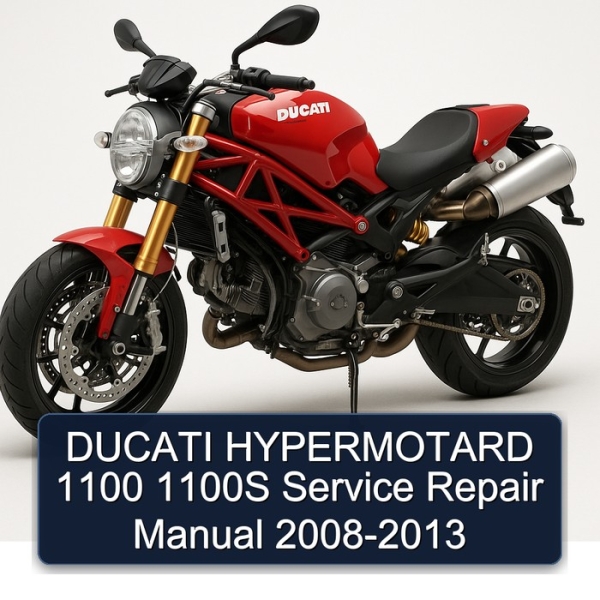DUCATI HYPERMOTARD 1100 1100S Service Repair Manual 2008-2013