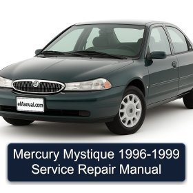 Mercury Mystique 1996-1999 Service Repair Manual