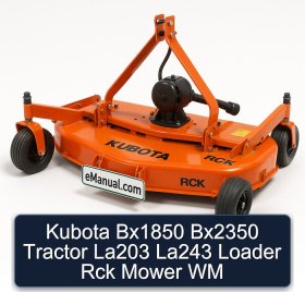 Kubota Bx1850 Bx2350 Tractor La203 La243 Loader Rck Mower WM