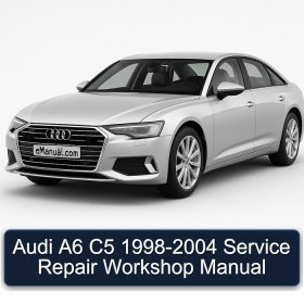 Audi A6 C5 1998-2004 Service Repair Workshop Manual