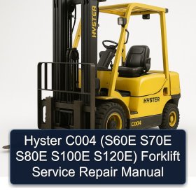 Hyster C004 (S60E S70E S80E S100E S120E) Forklift Service Repair Manual