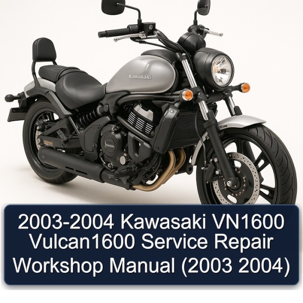 2003-2004 Kawasaki VN1600 Vulcan1600 Service Repair Workshop Manual (2003 2004)