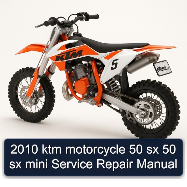 2010 ktm motorcycle 50 sx 50 sx mini Service Repair Manual