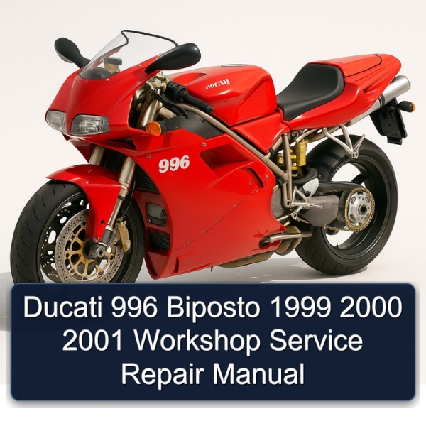 Ducati 996 Biposto 1999 2000 2001 Workshop Service Repair Manual