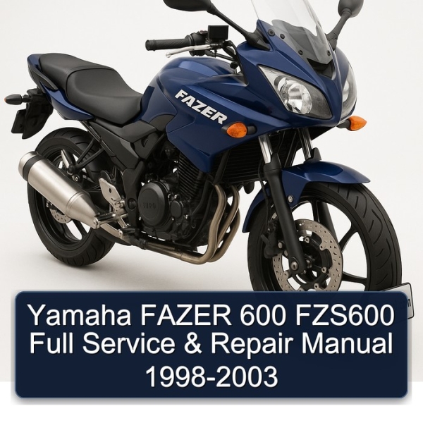 Yamaha FAZER 600 FZS600 Full Service & Repair Manual 1998-2003