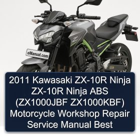 2011 Kawasaki ZX-10R Ninja ZX-10R Ninja ABS (ZX1000JBF ZX1000KBF) Motorcycle Workshop Repair Service Manual Best