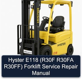 Hyster E118 (R30F R30FA R30FF) Forklift Service Repair Manual