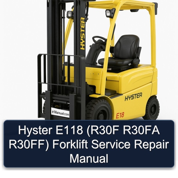 Hyster E118 (R30F R30FA R30FF) Forklift Service Repair Manual