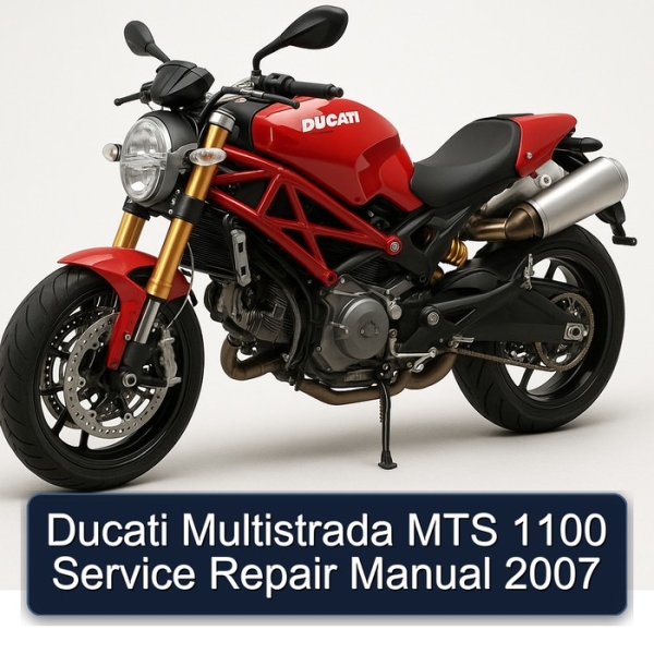 Ducati Multistrada MTS 1100 Service Repair Manual 2007