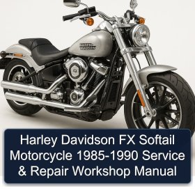 Harley Davidson FX Softail Motorcycle 1985-1990 Service & Repair Workshop Manual