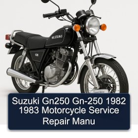 Suzuki Gn250 Gn-250 1982 1983 Motorcycle Service Repair Manu