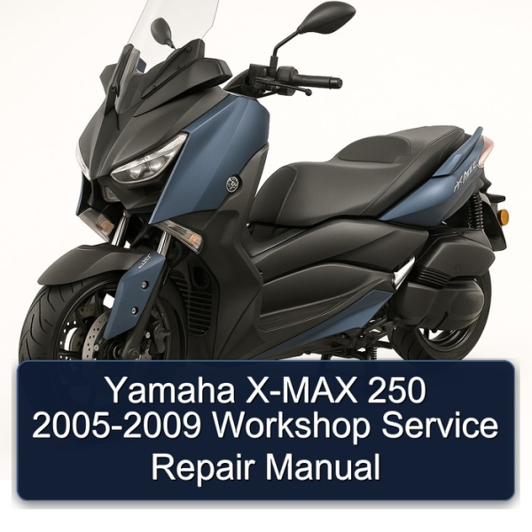 Yamaha X-MAX 250 2005-2009 Workshop Service Repair Manual