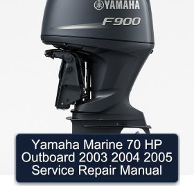 Yamaha Marine 70 HP Outboard 2003 2004 2005 Service Repair Manual