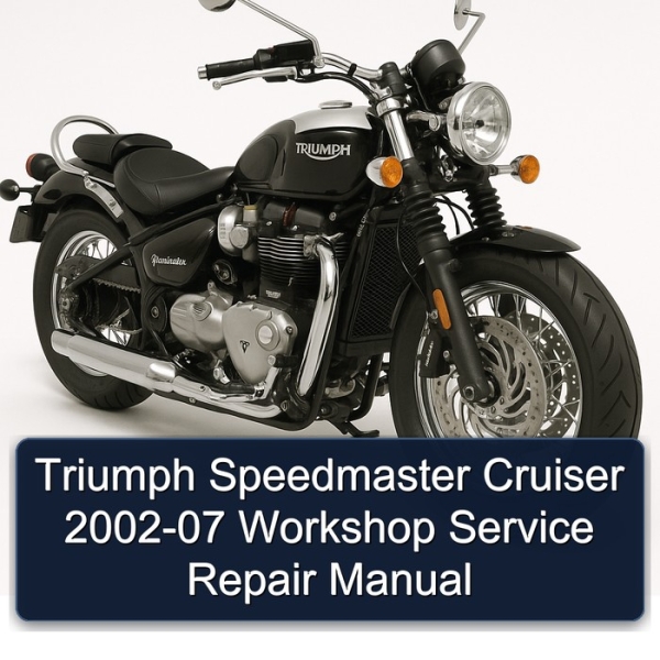 Triumph Speedmaster Cruiser 2002-07 Workshop Service Repair Manual