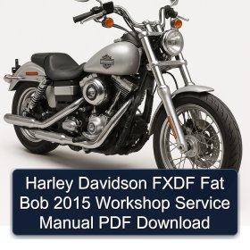 Harley Davidson FXDF Fat Bob 2015 Workshop Service Manual PDF Download