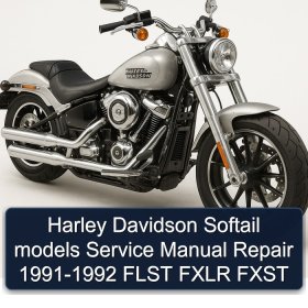 Harley Davidson Softail models Service Manual Repair 1991-1992 FLST FXLR FXST