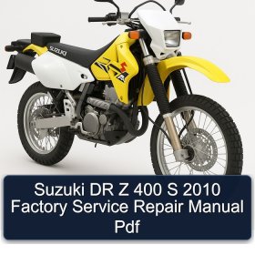 Suzuki DR Z 400 S 2010 Factory Service Repair Manual Pdf
