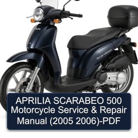 APRILIA SCARABEO 500 Motorcycle Service & Repair Manual (2005 2006)-PDF