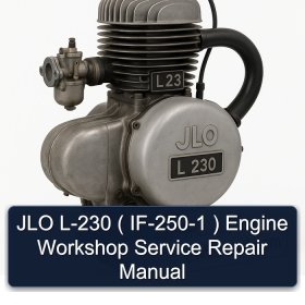 JLO L-230 ( IF-250-1 ) Engine Workshop Service Repair Manual