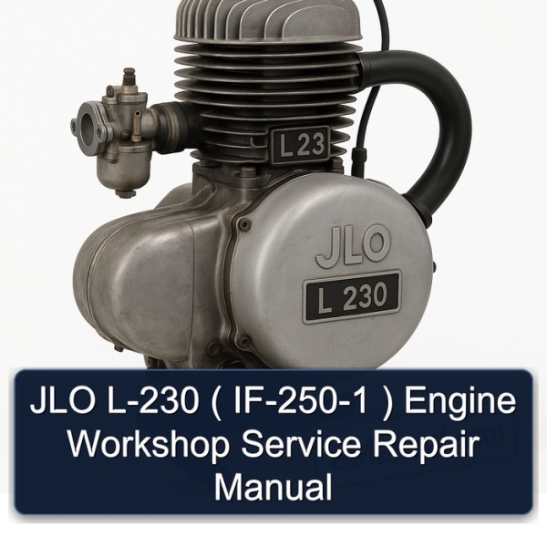 JLO L-230 ( IF-250-1 ) Engine Workshop Service Repair Manual