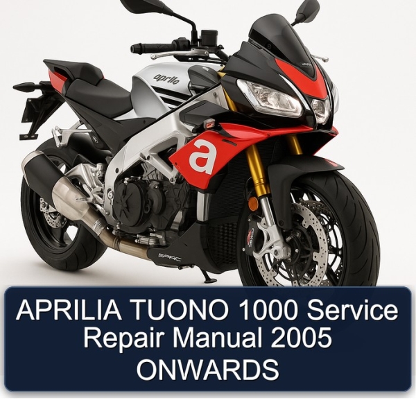 APRILIA TUONO 1000 Service Repair Manual 2005 ONWARDS