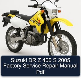 Suzuki DR Z 400 S 2005 Factory Service Repair Manual Pdf