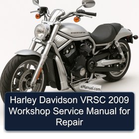 Harley Davidson VRSC 2009 Workshop Service Manual for Repair