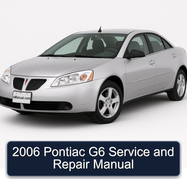 2006 Pontiac G6 Service and Repair Manual