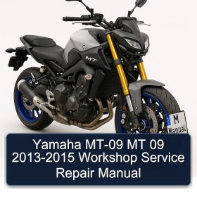 Yamaha MT-09 MT 09 2013-2015 Workshop Service Repair Manual