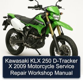 Kawasaki KLX 250 D-Tracker X 2009 Motorcycle Service Repair Workshop Manual