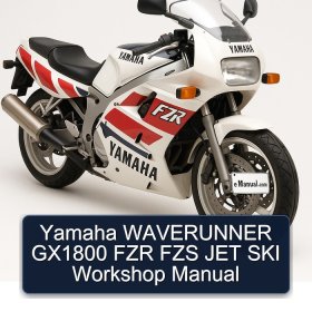 Yamaha WAVERUNNER GX1800 FZR FZS JET SKI Workshop Manual