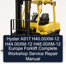 Hyster A917 H40.00XM-12 H44.00XM-12 H48.00XM-12 Europe Forklift Complete Workshop Service Repair Manual