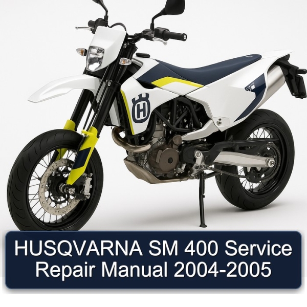 HUSQVARNA SM 400 Service Repair Manual 2004-2005