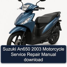 Suzuki An650 2003 Motorcycle Service Repair Manual download