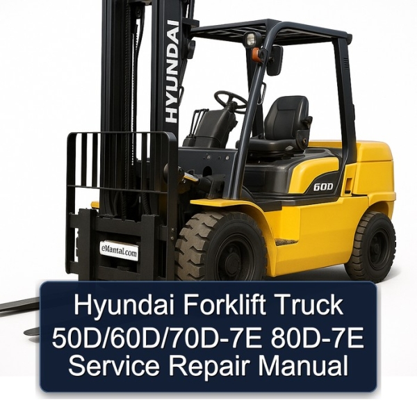 Hyundai Forklift Truck 50D/60D/70D-7E 80D-7E Service Repair Manual