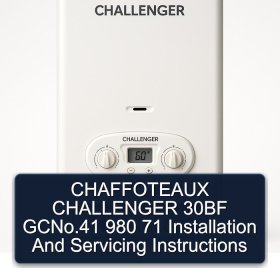 CHAFFOTEAUX CHALLENGER 30BF GCNo.41 980 71 Installation And Servicing Instructions