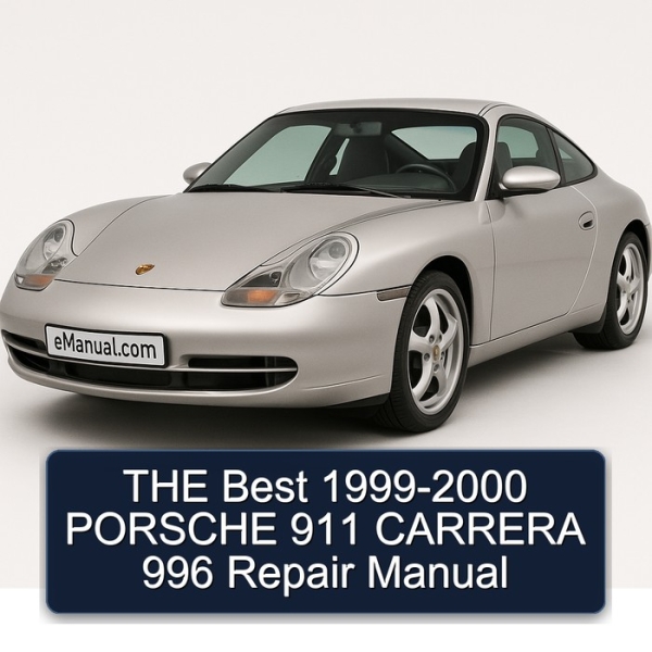 THE Best 1999-2000 PORSCHE 911 CARRERA 996 Repair Manual