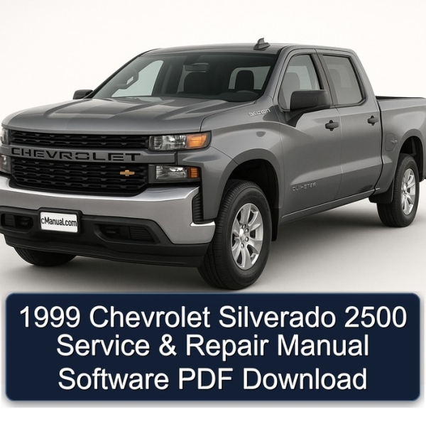 1999 Chevrolet Silverado 2500 Service & Repair Manual Software PDF Download