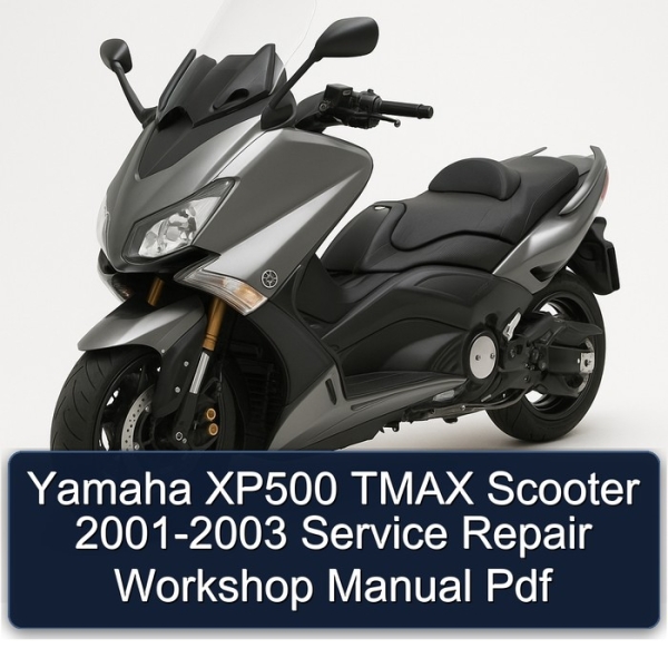 Yamaha XP500 TMAX Scooter 2001-2003 Service Repair Workshop Manual Pdf
