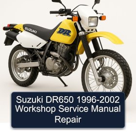 Suzuki DR650 1996-2002 Workshop Service Manual Repair