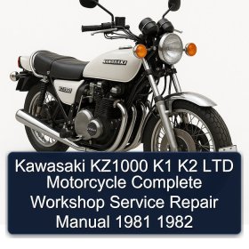 Kawasaki KZ1000 K1 K2 LTD Motorcycle Complete Workshop Service Repair Manual 1981 1982