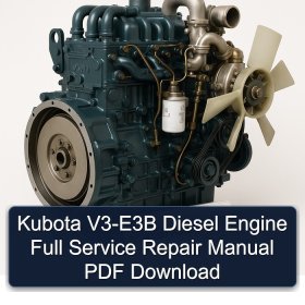 Kubota V3-E3B Diesel Engine Full Service Repair Manual PDF Download