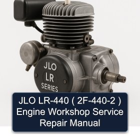 JLO LR-440 ( 2F-440-2 ) Engine Workshop Service Repair Manual