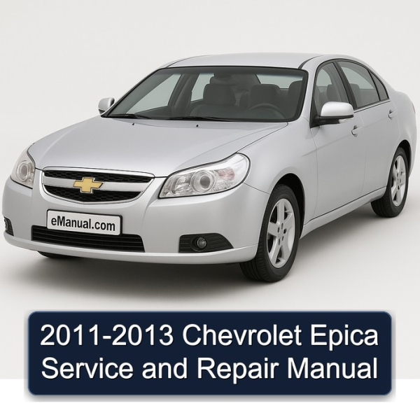 2011-2013 Chevrolet Epica Service and Repair Manual