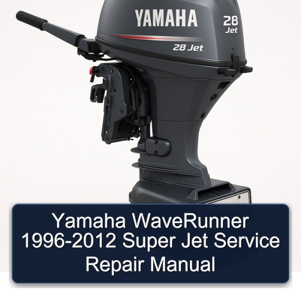 Yamaha WaveRunner 1996-2012 Super Jet Service Repair Manual