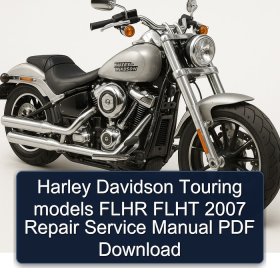 Harley Davidson Touring models FLHR FLHT 2007 Repair Service Manual PDF Download