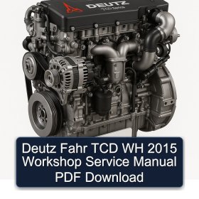 Deutz Fahr TCD WH 2015 Workshop Service Manual PDF Download