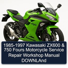 1985-1997 Kawasaki ZX600 & 750 Fours Motorcycle Service Repair Workshop Manual DOWNLAnd
