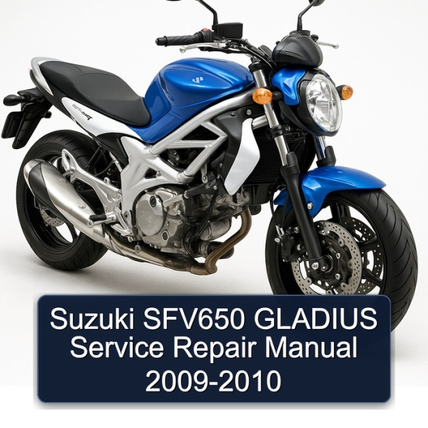 Suzuki SFV650 GLADIUS Service Repair Manual 2009-2010
